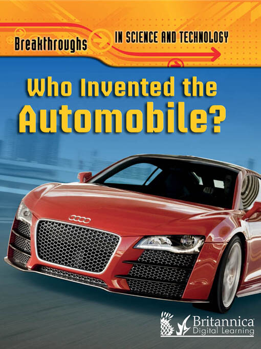 Title details for Who Invented the Automobile? by Britannica Digital Learning - Available